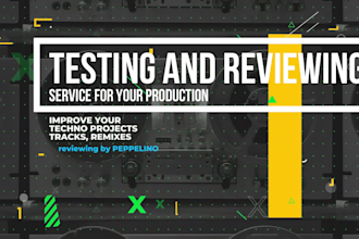 do qa testing and review on your techno music production