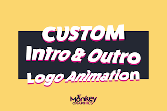 create custom intro and outro or logo animation for youtube