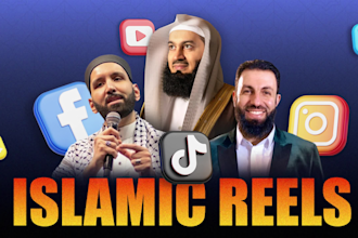 create islamic reels, youtube videos, shorts and tiktok
