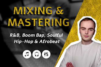 mix and master boom bap, soulful rap, rnb, afro beat and pop