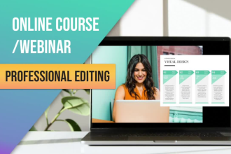 professionally edit a webinar or online course