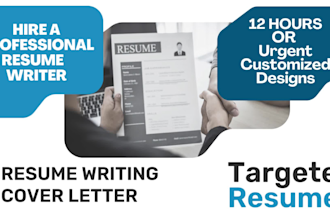 deliver a 12 hour resume writing and cover letter