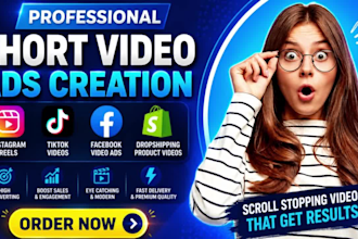 create shopify video ads, tiktok ads, instagram reels video ads for dropshipping
