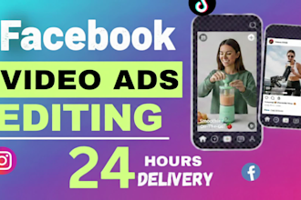 do facebook ads video editing within 24 hours