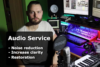 fix, clean up, repair, restore, edit and enhance your audio within 24 hours