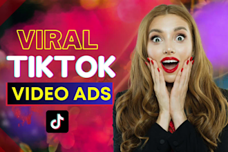 create viral tik tok video ads, tiktok ads for your dropshipping products