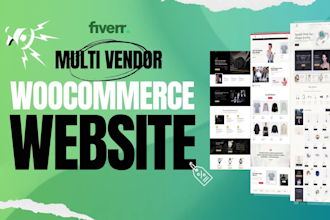 build wordpress ecommerce website or any multi vendor ecommerce website