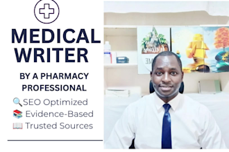 write SEO medical, pharmacy, and health articles, pharmacist