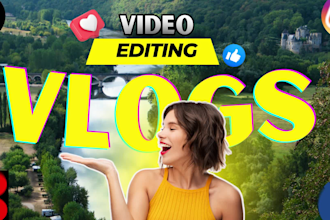 do travel video editing , youtube video editing and vlog