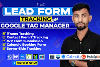 setup lead form by GTM, calendly, iframe, gravity, hubspot, and contact form 7