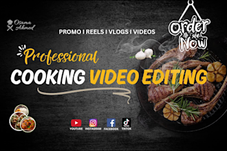 do amazing cooking video, recipe, restaurant promo, youtube reels video editing