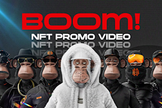 make an amazing nft promo video, nft teaser video, nft promo