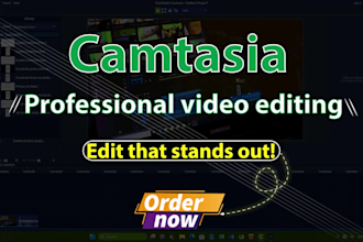 be your expert camtasia video editor and screen recordings