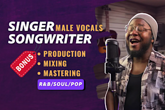 be your male singer songwriter for love, heartbreak song