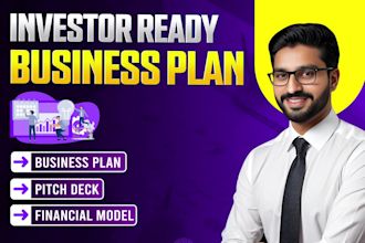 create investor ready business plan, pitch deck and financial model