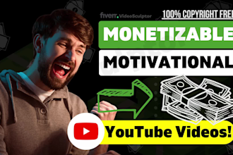 produce monetizable 30 full HD motivational youtube videos