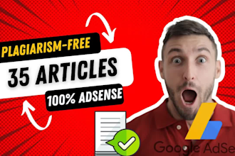 write 35 plagiarism free articles for adsense approval