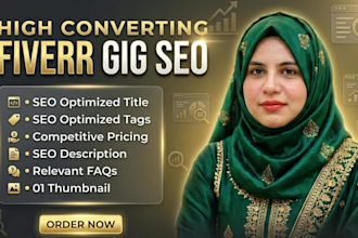 write high converting fiverr gig SEO title, tags, description for optimization