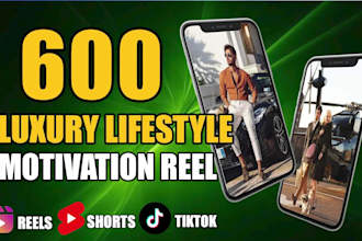 do 600 luxury lifestyle youtube shorts and instagram reels
