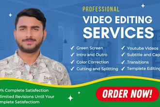 do video editing for youtube professionally within 24 hours