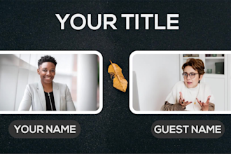professionally edit zoom videos,meetings,webinar and podcast