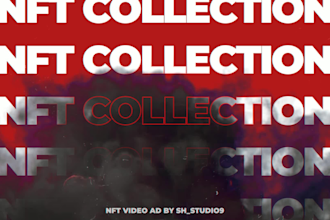 create dynamic nft collection promo videos or short video ad