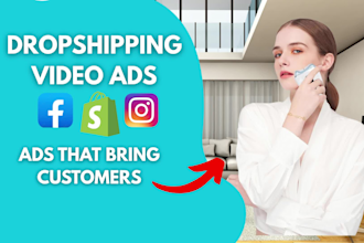 create dropshipping video ads, facebook ads, tiktok ads