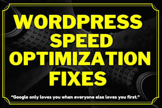 do wordpress speed optimization for pagespeed insights, gtmetrix and wp rocket