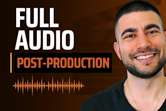 do full audio post, sound design, editing and mixing for film or video