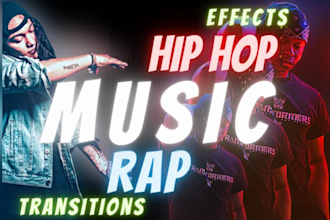 be your professional music video editor rap,hip hop or any music