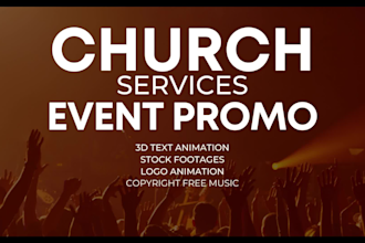 create worship videos, church event promo, cinematic trailer and short video ads