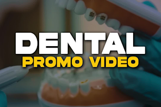 create dental promo video, dentist clinic promo