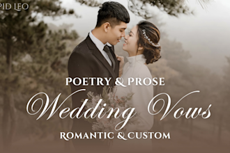 write your wedding vow for your special day, offering both poetry and prose vows