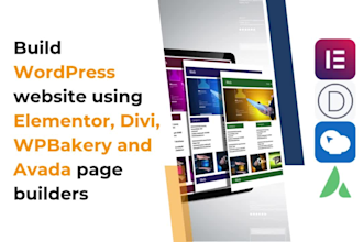 create, customize wordpress website with elementor, divi, avada, or wpbakery