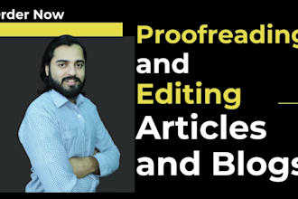 do proofreading and editing of your articles and blog posts