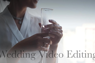 do cinematic wedding video editing