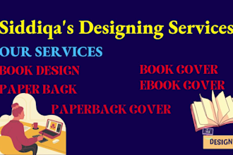 design paperback, book and ebook covers and kindle covers