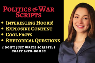 write youtube scripts on politics, current affairs, war and economy