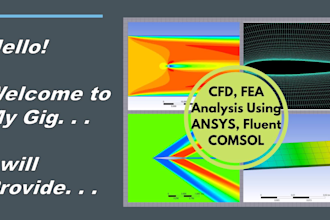 do cfd and fea analysis using ansys, comsol or solidworks