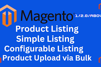 be shopify and magento product upload expert, simple and configurable listing