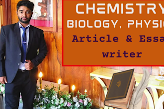 write essays and articles on biology, chemistry, physics