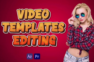 edit after effects templates or make intro, outro, video ads