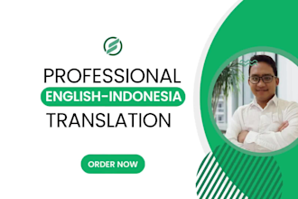 translate english to indonesia and vice versa for you within 24 hours