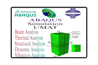 do 3d cad modeling, beam, thermal, structural analysis, umat, fea, cfd in abaqus