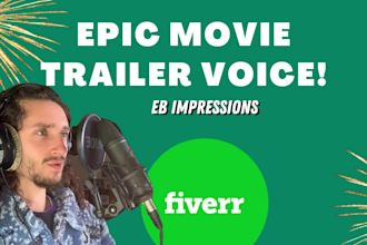 do an epic movie trailer voice