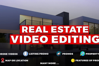 do real estate promos and real estate listing videos editing