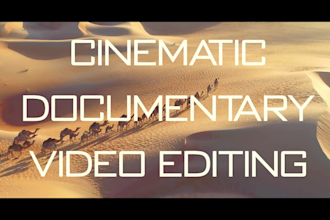 edit short films and documentary videos