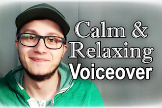 record a calm, inspirational and relaxing voice over