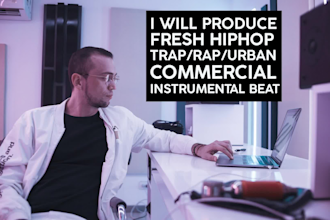 produce trap, hip hop, rap beat with professional quality production
