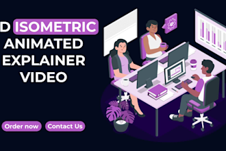 create a custom 3d isometric explainer animation video